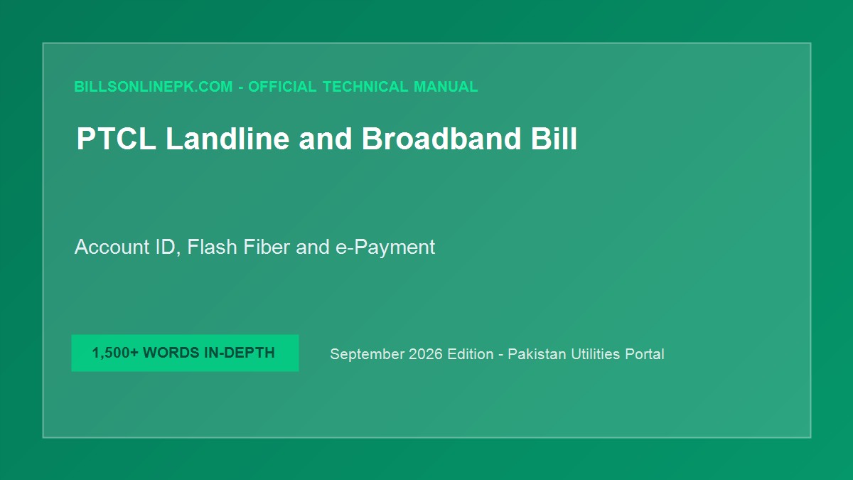 PTCL Flash Fiber (GPON FTTH) Packages 2026: Speeds, Monthly Charges & Duplicate Bill Check